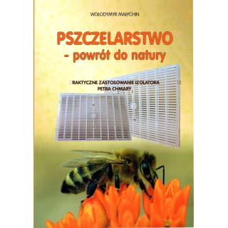 Książka "Pszczelarstwo - powrót do natury " (Wołodymyr Małychin) - K114