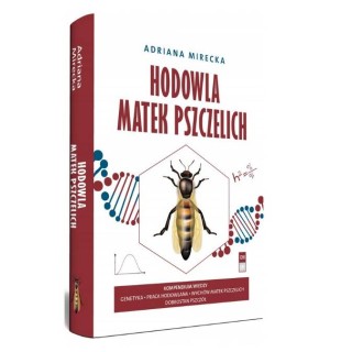 Książka "Hodowla matek pszczelich" (Adriana Mirecka) - K291