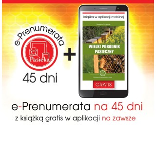 e-Prenumerata 45 dni z książką "Wielki poradnik pasieczny" gratis na zawsze w aplikacji mobilnej | EPK129