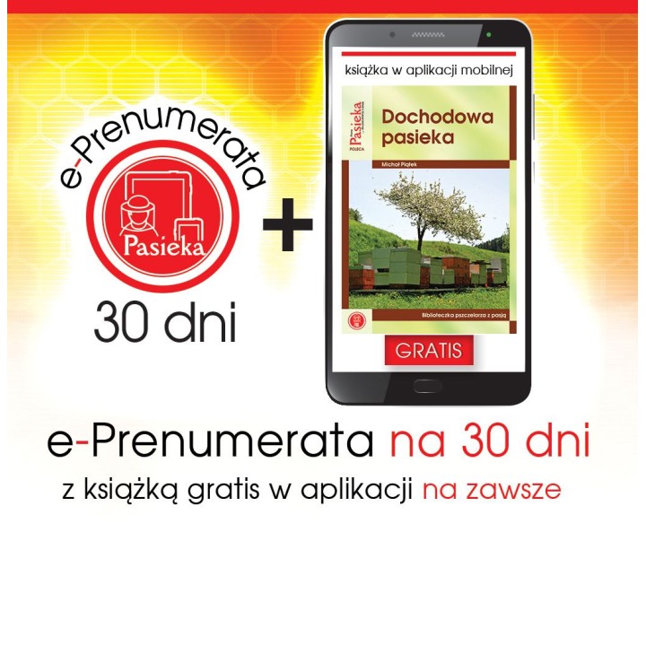 e-Prenumerata 30 dni z książką "Dochodowa pasieka" gratis na zawsze w aplikacji mobilnej | EPK123
