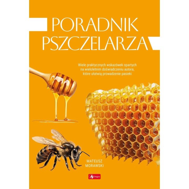 Książka "Poradnik pszczelarza" (Mateusz Morawski) - K296