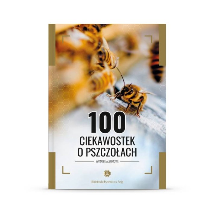 Książka "100 ciekawostek o pszczołach" (M. Walerowicz) - K281