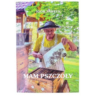 Książka "Mam pszczoły" (Igor Pawłyk) wydanie II - K297