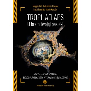 Książka "Tropilaelaps – u bram Twojej pasieki". Nowe zagrożenie dla pszczół - K280