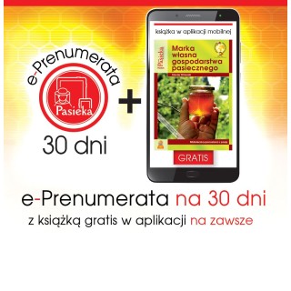 e-Prenumerata 30 dni z książką "Marka własna gospodarstwa pasiecznego" gratis na zawsze w aplikacji mobilnej | EPK118