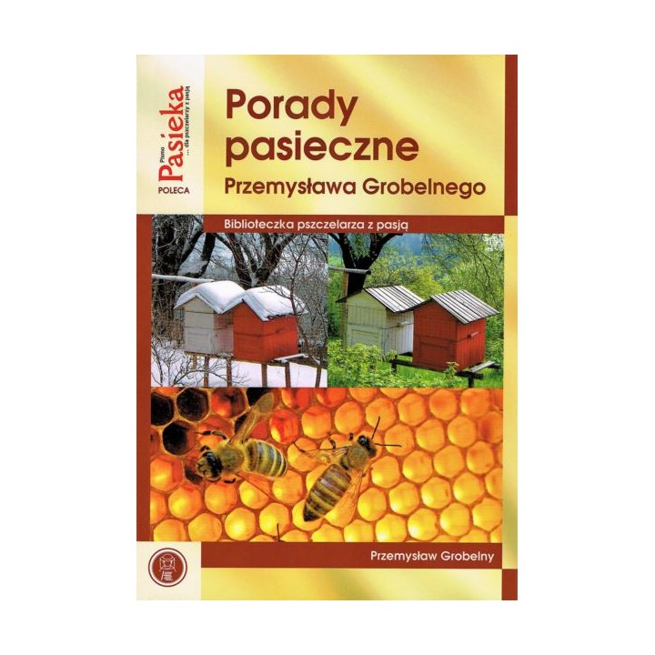 Książka "Porady pasieczne" (Przemysława Grobelnego) - K183