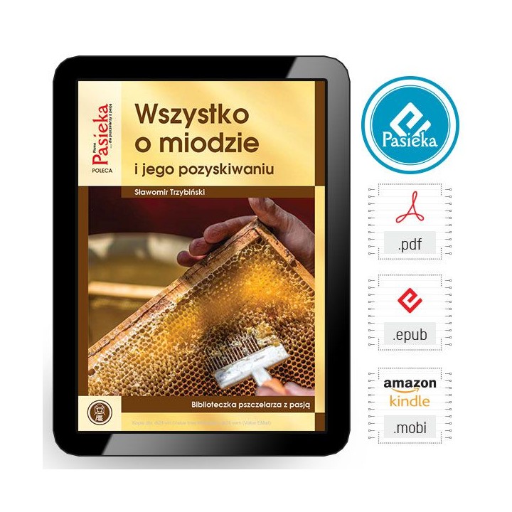 EBOOK Książka „Wszystko o miodzie” Sławomir Trzybi