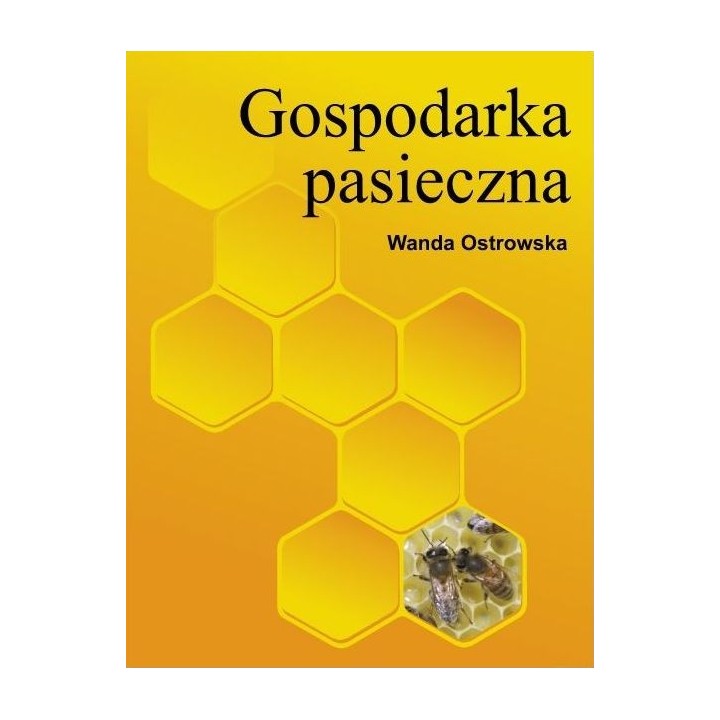Książka "Gospodarka pasieczna" (Wanda Ostrowska) - K16