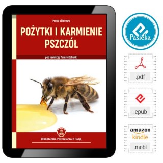 e-book: praca zbiorowa - „Pożytki i karmienie pszczół”